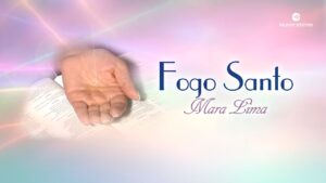 Mara Lima – Fogo Santo (Letra Oficial)