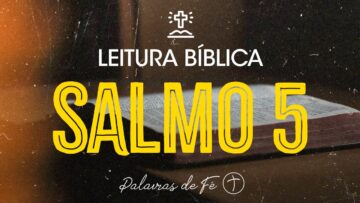 SALMO 5 | Leitura Bíblica (Salmos)