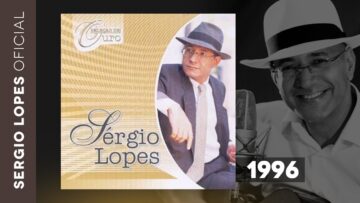 Sergio Lopes – Seleção de Ouro (1996) (Áudio Original)