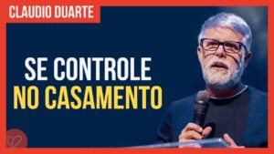Cláudio Duarte – Aprenda a se controlar