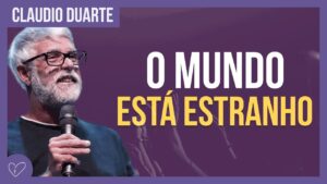 Cláudio Duarte – O mundo mudou