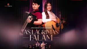 João Marcos e Maria Eduarda – As Lágrimas Falam (Vídeo Oficial)