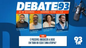 Obediência – Existe algum segredo para ser uma pessoa obediente? – Debate 93 – 02/12/2024