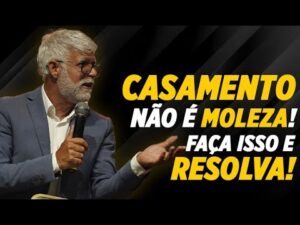 Pastor Claudio Duarte CASAMENTO NÃO É MOLEZA Pr Claudio Duarte
