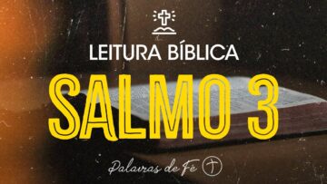 SALMO 3 | Leitura Bíblica (Salmos)