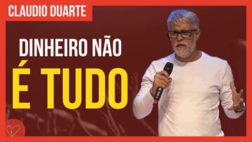 Cláudio Duarte – Dinheiro não traz FELICIDADE