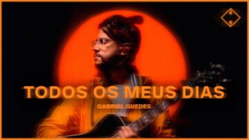 Gabriel Guedes – Todos Os Meus Dias (Clipe Oficial)