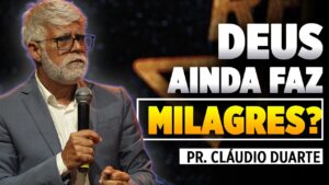Pr Claudio Duarte DEUS AINDA FAZ MILAGRES? Descubra Como Experimentar o Sobrenatural Hoje! 2025