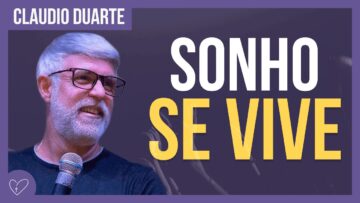 Cláudio Duarte – Não abandone seus SONHOS