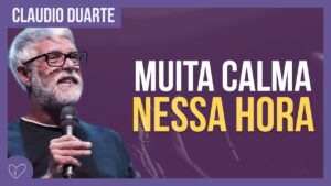 Cláudio Duarte – O que fazer na hora do estresse