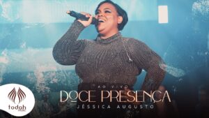 Jéssica Augusto | Doce Presença [Clipe Oficial]