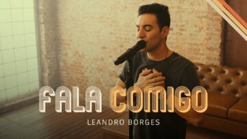 Leandro Borges – Fala Comigo (Oficial)