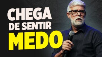 CHEGA DE SENTIR MEDO! Pastor Claudio Duarte – Pregação Evangelica