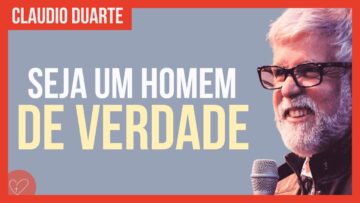Cláudio Duarte – Homem CRESCIDO