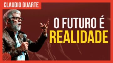 Cláudio Duarte – Se prepare para o futuro