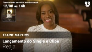 Elaine Martins – Lançamento Clipe e Single “Reaja”