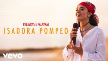 Isadora Pompeo – Palavras e Palavras (Ao Vivo)