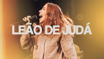 JULLIANY SOUZA – LEÃO DE JUDÁ (AO VIVO)