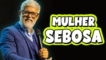 MULHER SEBOSA! Pastor Claudio Duarte – Tente Não Rir