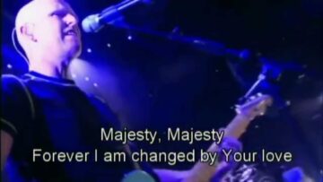 Majesty – Delirious with Hillsong (lyrics) (Last part) Best True