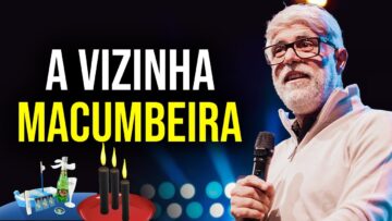 VIZINHA MACUMBEIRA – Pastor Claudio Duarte