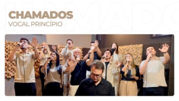 Chamados (Ensaio Aberto) – Vocal Princípio
