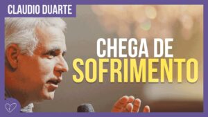 Cláudio Duarte – Deus não te chamou para sofrer