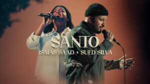 ISAIAS SAAD & SUED SILVA – SANTO (AO VIVO)
