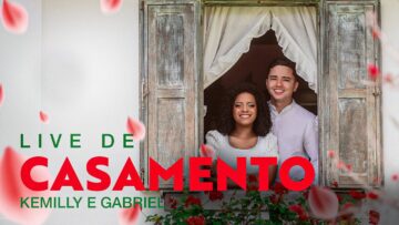Live De Casamento | Kemilly E Gabriel