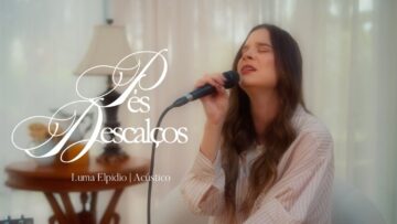 Luma Elpidio – PÉS DESCALÇOS (Acústico)