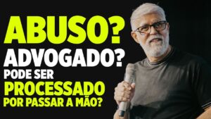 O ADVOGADO E O PROCESO – Pastor Claudio Duarte