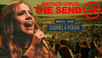 THE SEND BRASIL 2020 – GABRIELA ROCHA – MINISTRAÇÃO COMPLETA