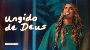 Ungido de Deus + Espontâneo | Dunamis Music