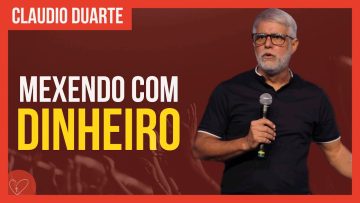 Cláudio Duarte – Lidando com DINHEIRO