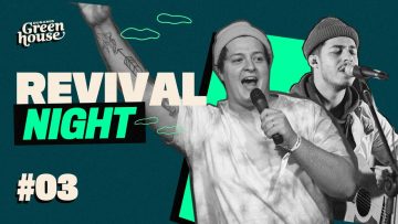 DUNAMIS GREENHOUSE // Revival Night #3 // Gabriel Namorato