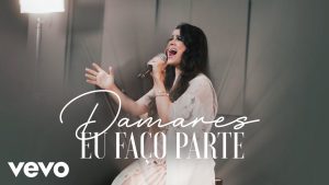 Damares – Eu Faço Parte (Clipe Live)