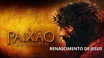 FILME A PAIXÃO DE CRISTO FILME COMPLETO HD A PAIXÃO