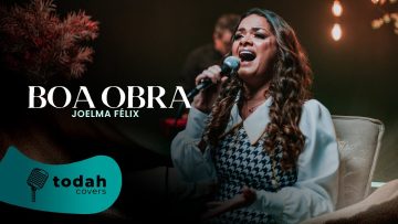 Joelma Felix – Boa Obra [Cover Valesca Mayssa]