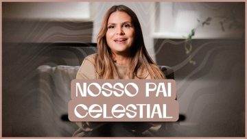 Nosso Pai Celestial | Devocional | Aline Barros