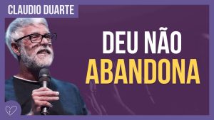 Cláudio Duarte  – Aprenda a DESCANSAR e a CONFIAR em DEUS
