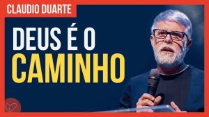 Cláudio Duarte – Deus é o nosso GUIA