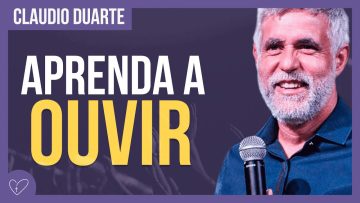Cláudio Duarte – Ouça quem você ama