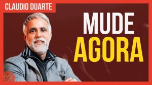 Cláudio Duarte – QUEM DISSE QUE VOCÊ NÃO PODE MUDAR. SUPERE-SE!