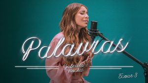 Gabriela Rocha – Palavras