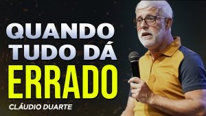 QUANDO TUDO DÁ ERRADO… | Pastor Cláudio Duarte Faz Todo Mundo Rir e Refletir!