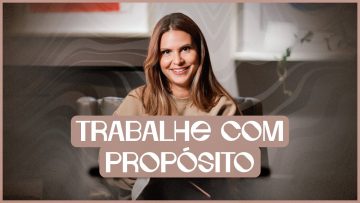 Trabalhar com propósito | Devocional | Aline Barros