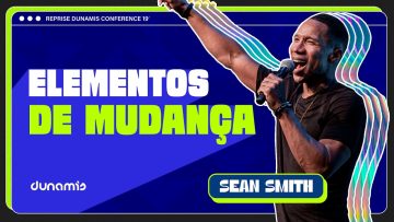 VOCÊ FOI CHAMADO PARA MUDAR A CULTURA! – Dunamis Conference