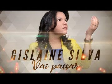 Você😭que tá na prova Ouça Esse hino – Gislaine Silva