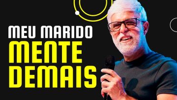 Cláudio Duarte MENTIRAS NO CASAMENTO! Pr Claudio Duarte