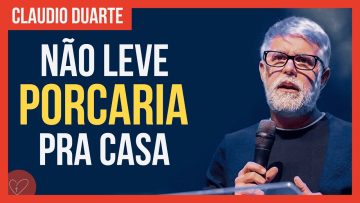 Cláudio Duarte – Sua casa não é lixeira